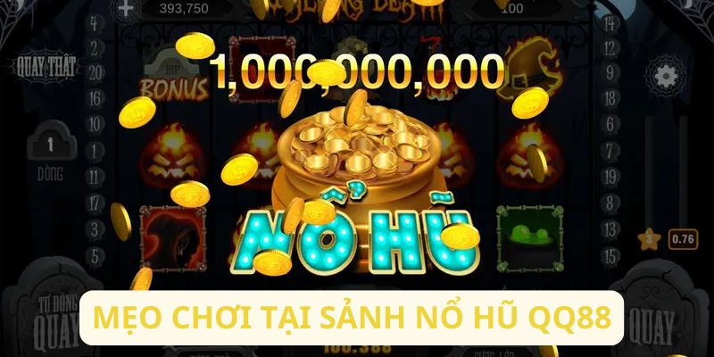 Chia sẻ tips chơi trở thành cao thủ săn jackpot